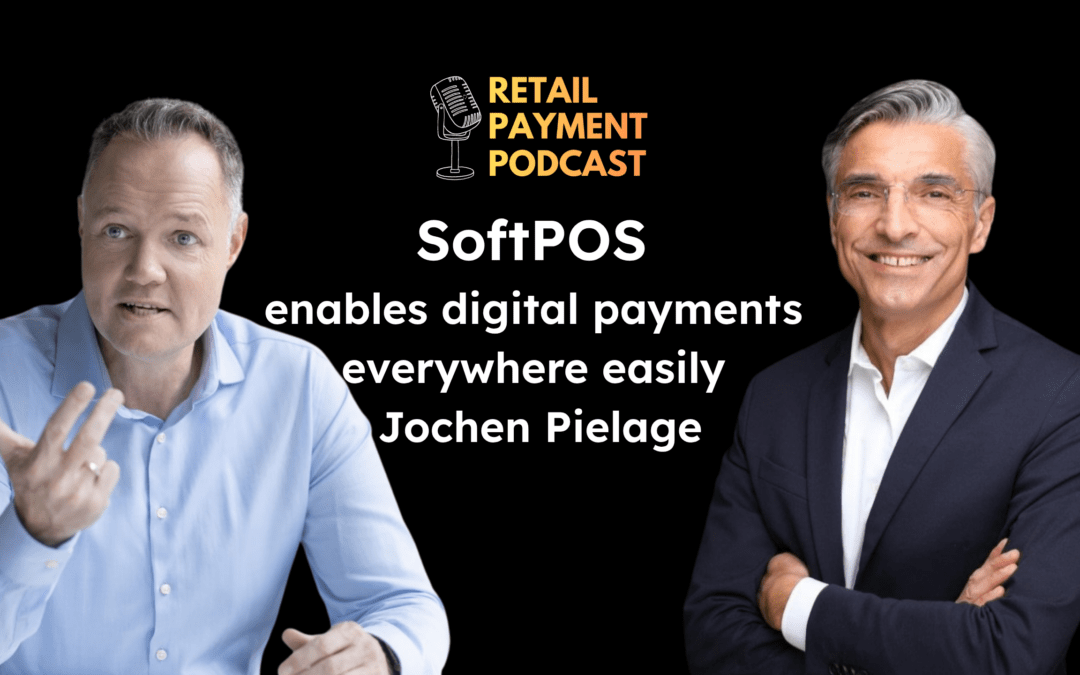 SoftPOS & die Zukunft des Bezahlens – mit Jochen Pielage, Rubean AG