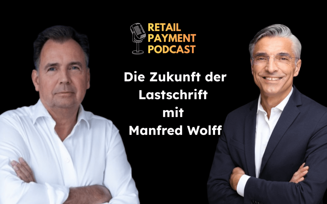 Die Zukunft der Lastschrift mit Manfred Wolff